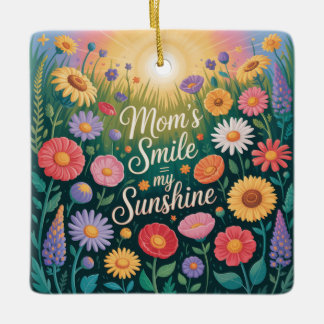 Ornamento De Cerâmica Mom’s Smile = My Sunshine