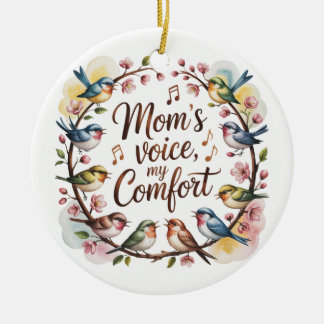 Ornamento De Cerâmica Mom’s Voice, My Comfort
