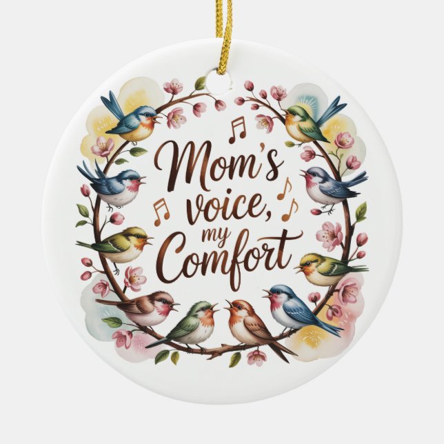 Ornamento De Cerâmica Mom’s Voice, My Comfort (Frente)