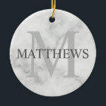 Ornamento De Cerâmica Monograma Personalizado e Marca Marble Look<br><div class="desc">Monograma Personalizado e Presente de Nome apresenta o nome personalizado em cinza e monograma em cinzas de luz como fundo,  no estilo clássico de fonte de serifa,  em fundo de aparência de mármore branco. Perfeito para feriado,  reagrupamento familiar e quaisquer ocasiões especiais.</div>