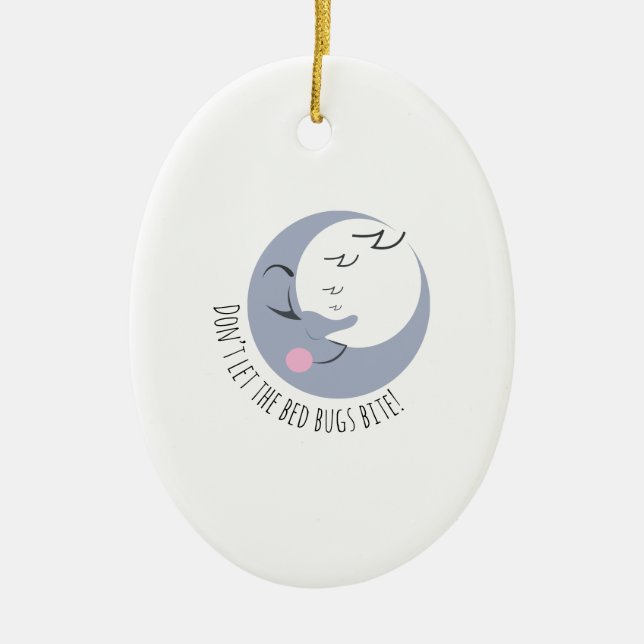 Ornamento De Cerâmica Mordida dos insetos de cama (Frente)