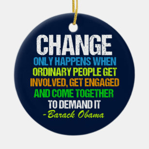 Ornamento De Cerâmica Mudança de citação de voz inspiradora do Obama