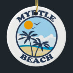 Ornamento De Cerâmica Myrtle Beach.<br><div class="desc">Myrtle Beach South Carolina.</div>