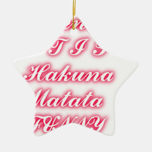 Ornamento De Cerâmica Namorados: Hakuna Matata Engraçado Texto de Arte I