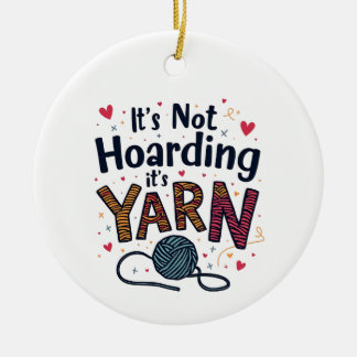 Ornamento De Cerâmica Não é açoitamento se é Yarn Crocheter Gift Knit