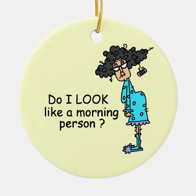 Ornamento De Cerâmica Não É Uma Pessoa Da Manhã (Frente)