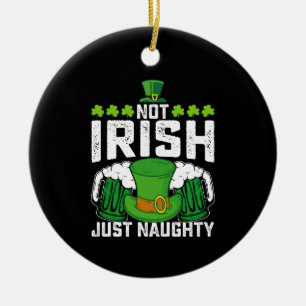 Ornamento De Cerâmica Não Irlandês Apenas Malicioso Engraçado Dia de São