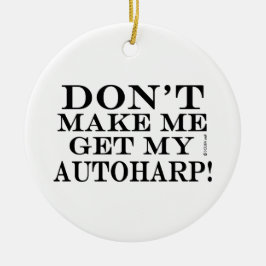Ornamento De Cerâmica Não Me Faça Pegar Meu Autoharp