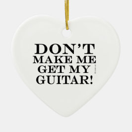 Ornamento De Cerâmica Não me faça pegar meu violão
