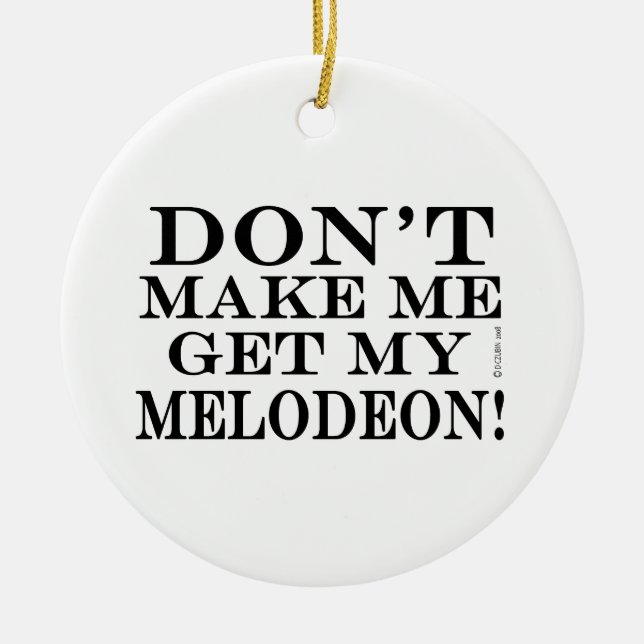 Ornamento De Cerâmica Não me faça pegar minha melodia (Frente)