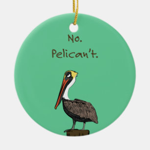 Ornamento De Cerâmica Não Pelican't.