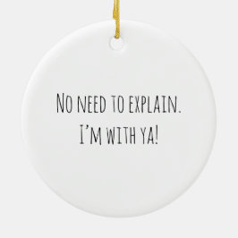 Ornamento De Cerâmica Não Precisa Explicar!