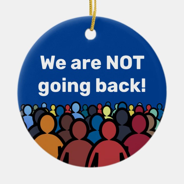 Ornamento De Cerâmica Não vamos voltar (Frente)