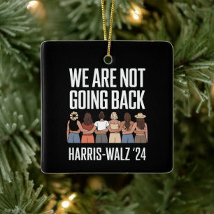 Ornamento De Cerâmica Não Vamos Voltar Kamala Harris Waltz 24