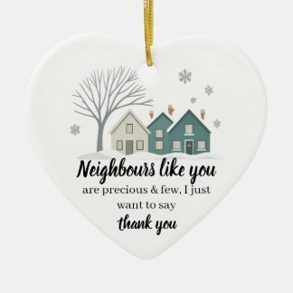Ornamento De Cerâmica Neighbours Like You Ornament | Thank You Christmas