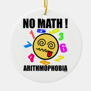 Ornamento De Cerâmica Nenhuma matemática! Arithmophobia