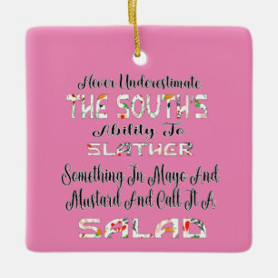 Ornamento De Cerâmica Never Underestimate The South's Salad
