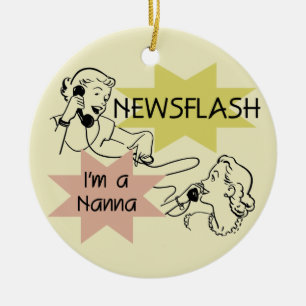 Ornamento De Cerâmica Newsflash eu sou t-shirt e presentes de um Nanna