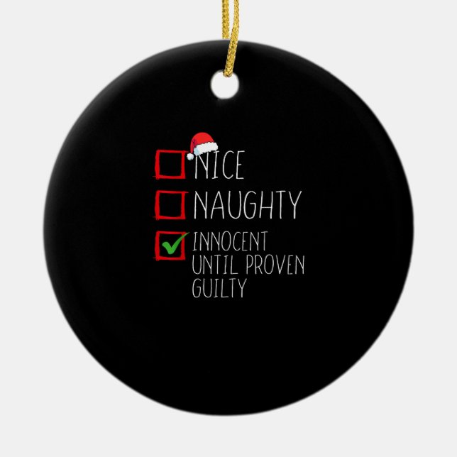 Ornamento De Cerâmica Nice Naughty Innocent Until Proven (Frente)