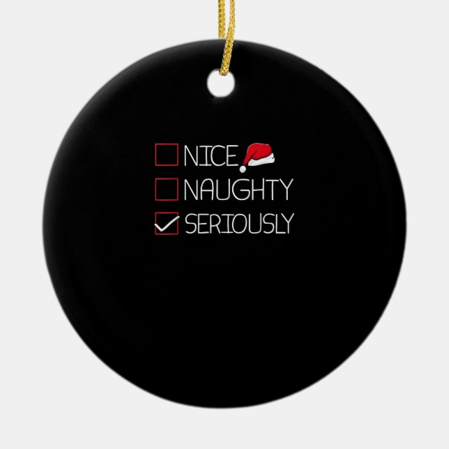 Ornamento De Cerâmica Nice Naughty Seriously Christmas Modern Style (Frente)