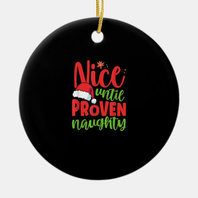 Ornamento De Cerâmica Nice Until Proven Naughty Christmas (Frente)