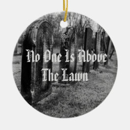 Ornamento De Cerâmica Ninguém Está Acima Do Lado