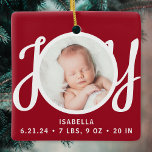 Ornamento De Cerâmica Nome do Bebê Nascimento Stats Foto Red Keepsaee<br><div class="desc">O Nascimento do Bebê é um Ornamento de Foto de Natal decorado com a palavra JOY em tipografia de na moda num fundo vermelho. Facilmente personalizável com sua foto,  seu nome e estatísticas de natalidade do bebê.</div>