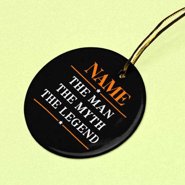 Ornamento De Cerâmica Nome Personalizado O Homem O Mito A Legenda (Criador carregado)