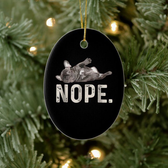 Ornamento De Cerâmica Nope Lazy French Bulldog Dog Lover Gift (Árvore)