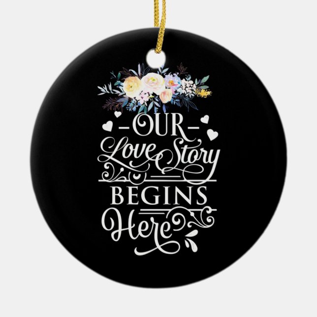 Ornamento De Cerâmica Nossa História De Amor Começa Aqui (Frente)