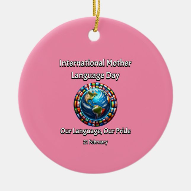 Ornamento De Cerâmica Nossa Língua, Nosso Orgulho. Dia da Língua Mãe. (Frente)