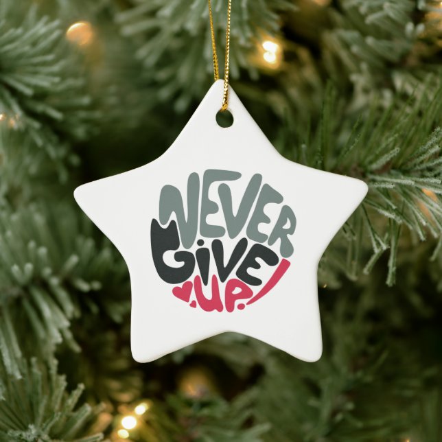 Ornamento De Cerâmica Nunca desista - Uplifing Inspiring Words (Árvore)