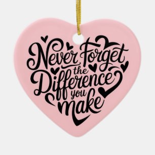 Ornamento De Cerâmica Nunca Esqueça A Diferença Que Faz, Graças