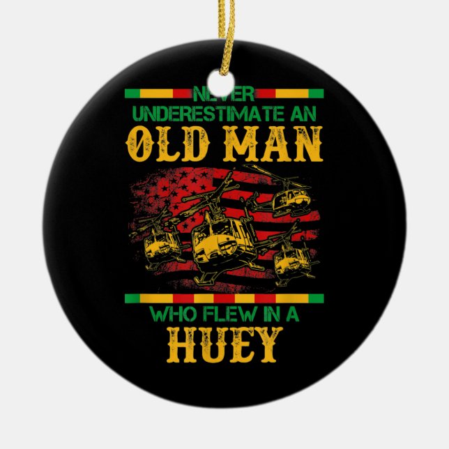 Ornamento De Cerâmica Nunca Subestime O Velho Que Voou Em Huey UH 1 (Frente)