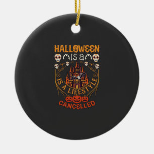 Ornamento De Cerâmica O Halloween É Estilo de Vida Cancelado Castelo Cav