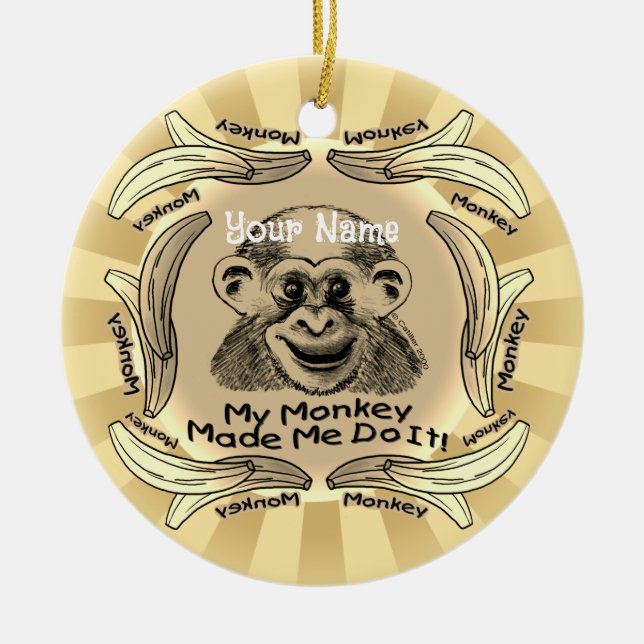 Ornamento De Cerâmica O Macaco Me Fez Fazer Isso  (Frente)