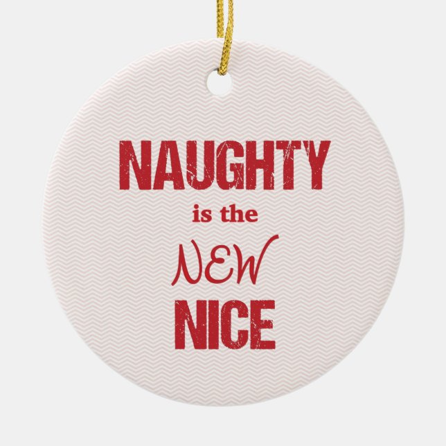 Ornamento De Cerâmica O Naughty é o novo Nice (Frente)