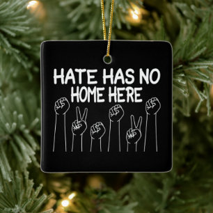 Ornamento De Cerâmica O Ódio Não Tem Casa Aqui, Igualdade Social