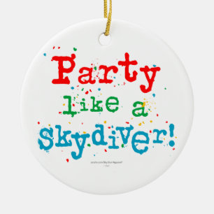 Ornamento De Cerâmica O partido gosta de um SKYDIVER!