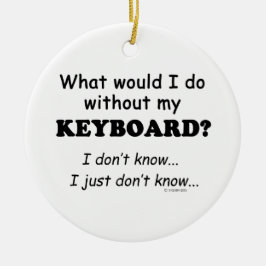 Ornamento De Cerâmica O que eu faria, teclado