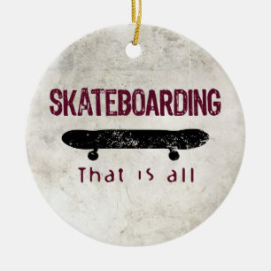Ornamento De Cerâmica O Skate É Tudo