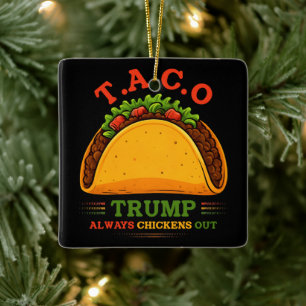 Ornamento De Cerâmica O Taco Trump Sempre Fala Engraçado