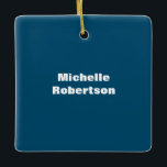 Ornamento De Cerâmica Oceano Azul, Simples, Nome Próprio<br><div class="desc">Aqueles que o veem dirão que design simples e que não serão capazes de tirar os olhos disso. É um design muito elegante,  muito estético e muito simples e perfeito. Com tal simplicidade,  você refletirá imediatamente qual a boa personalidade que tem e a sensibilidade em seu trabalho.</div>