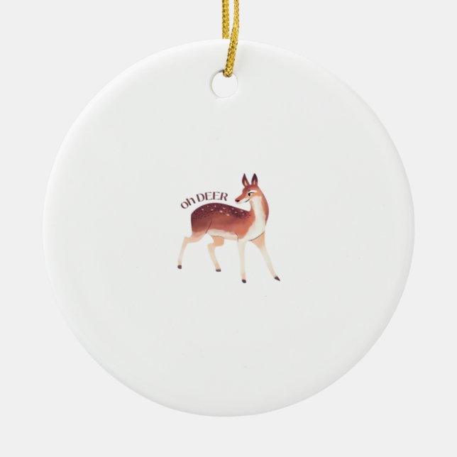 Ornamento De Cerâmica Oh Deer Whimsical Creative Design Ornament (Frente)
