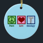 Ornamento De Cerâmica Oncologista Peace Love Oncology Office<br><div class="desc">Um belo presente oncologista com um sinal de paz,  coração e o símbolo médico caduceus. Oncologia de Paz e Amor. Apoiar os maravilhosos médicos nos campos da cura e da ajuda aos pacientes com cancer.</div>