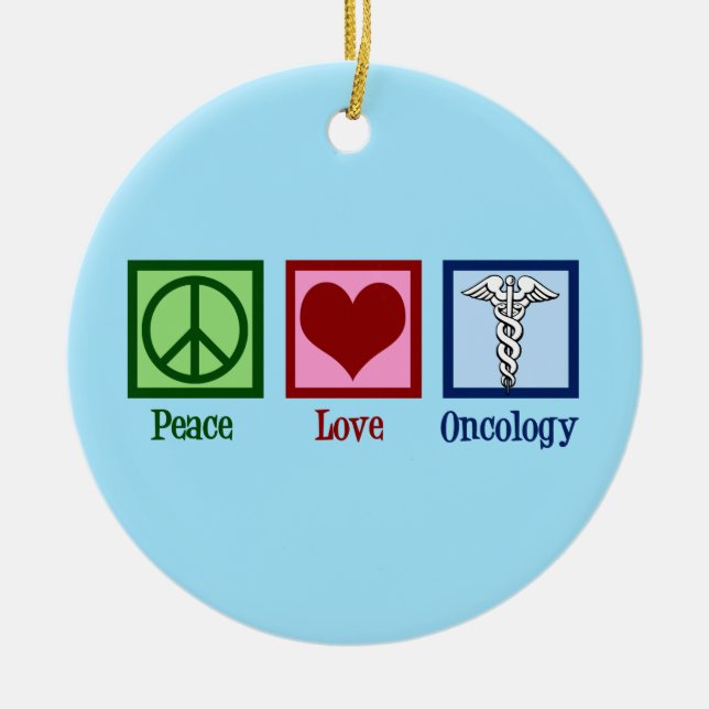 Ornamento De Cerâmica Oncologista Peace Love Oncology Office (Frente)