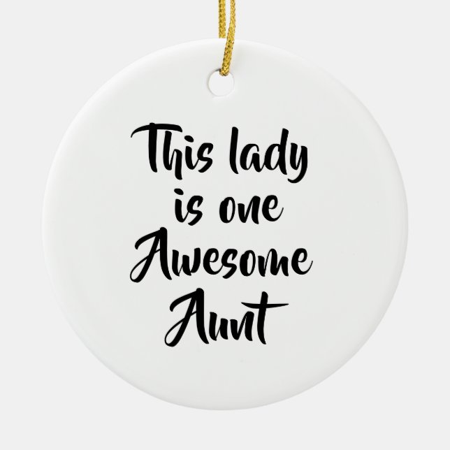 Ornamento De Cerâmica One Awesome Aunt Funny (Frente)