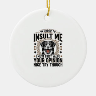Ornamento De Cerâmica Opinião de cachorro engraçado design de camiseta v
