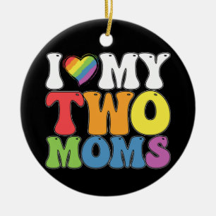 Ornamento De Cerâmica Orgulho LGBT Eu Amo as Minhas Duas Mães Gays Lésbi