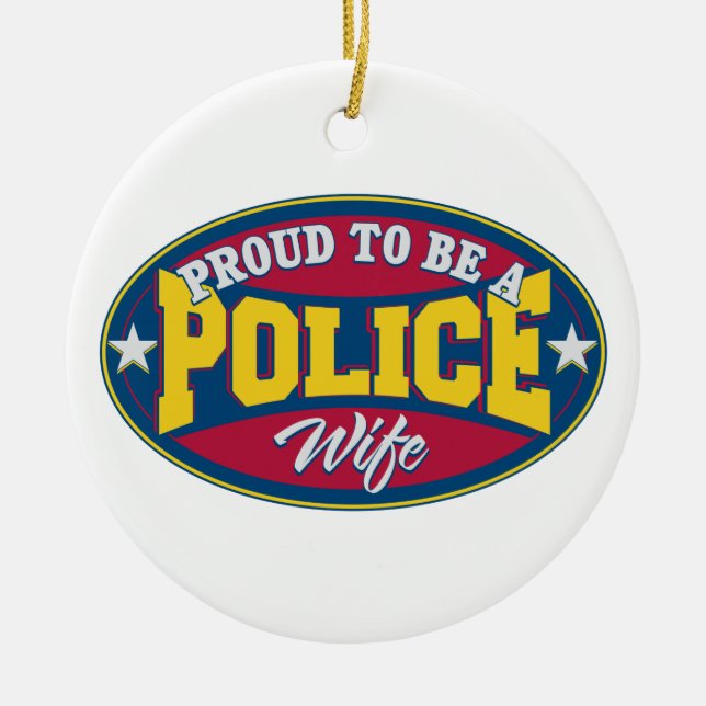 Ornamento De Cerâmica Orgulhoso ser uma esposa da polícia (Frente)